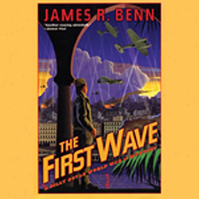 The First Wave: A Billy Boyle World Declared hostilities Ii Mystery (unabridged)