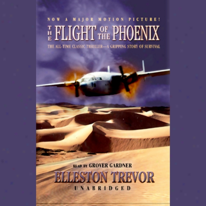 The Flight Of The Phoenix (unabridged)