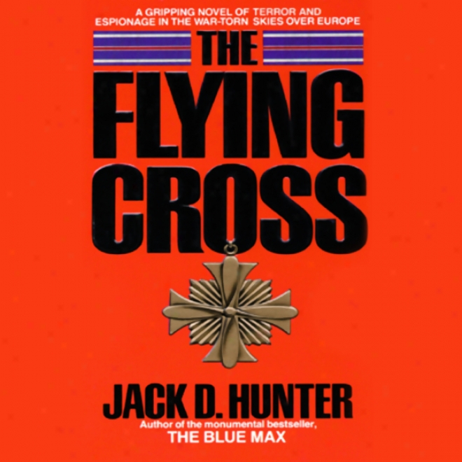 The Flying Cross (unabridged)