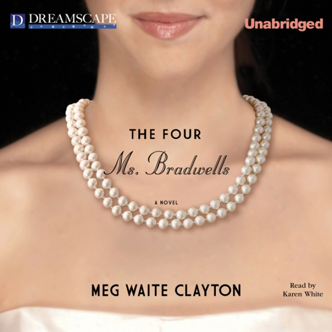 The Four Ms. Bradwells (unabridged)