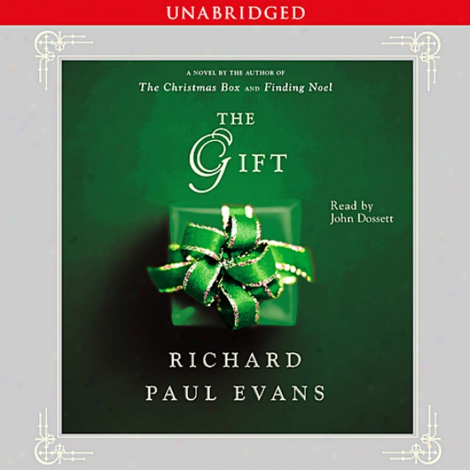 The Gift: A Novel (unabridger)