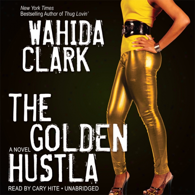 The Golden Hustla (unabridged)