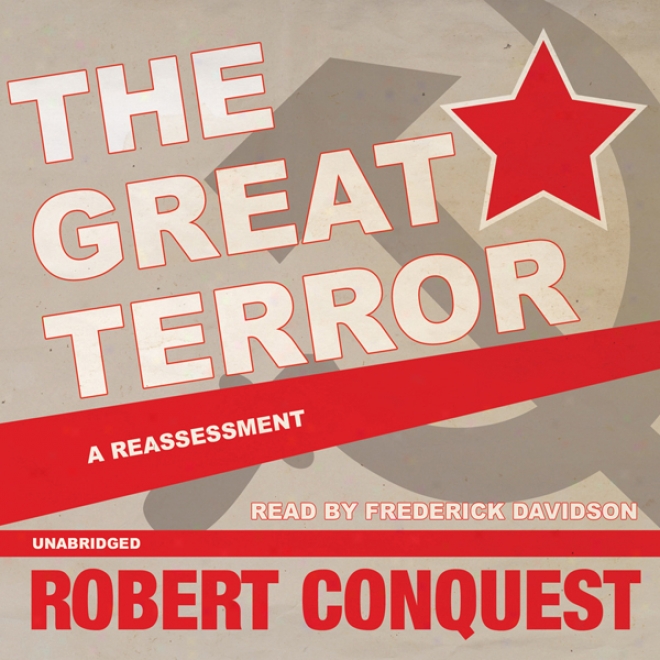 The Great Terror: A Reassessment (unabridged)