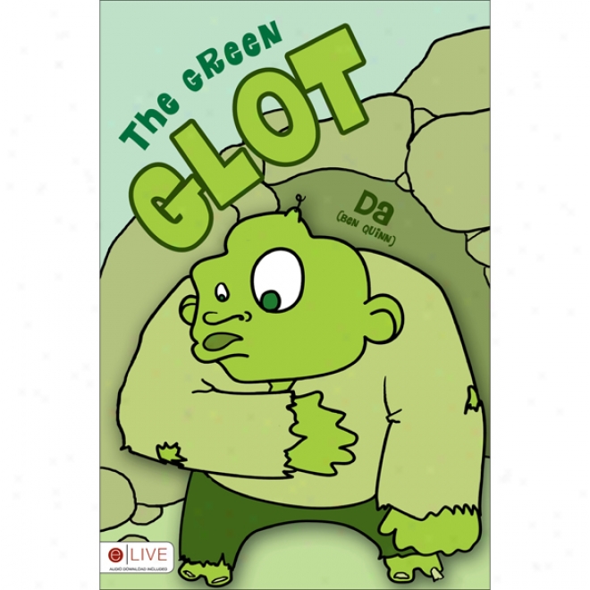 The Green Glot (unabridged)