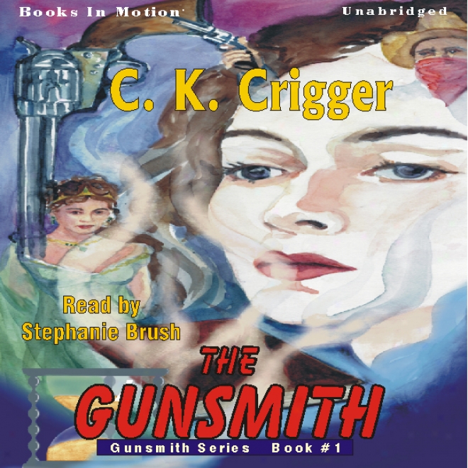 The Gunsmith: The Gunsmith Series #1 (unabridged)