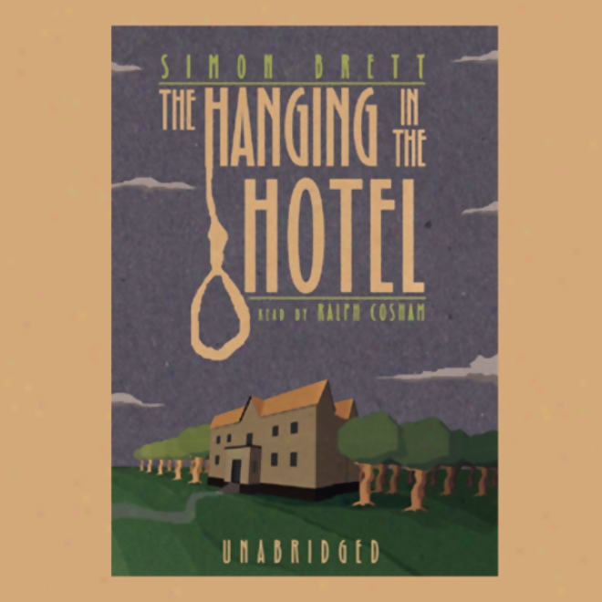 The Hanging In The Hotel: A Fethering Mystery (unabridged)