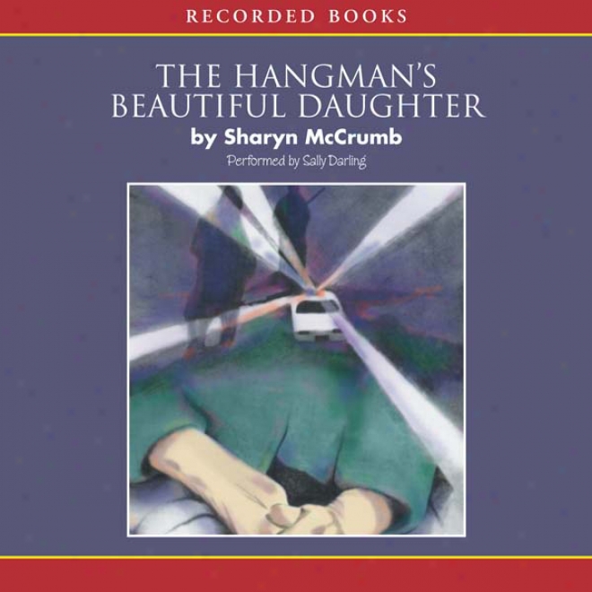 The Hangman's Beautiful Daughter (unabridged)