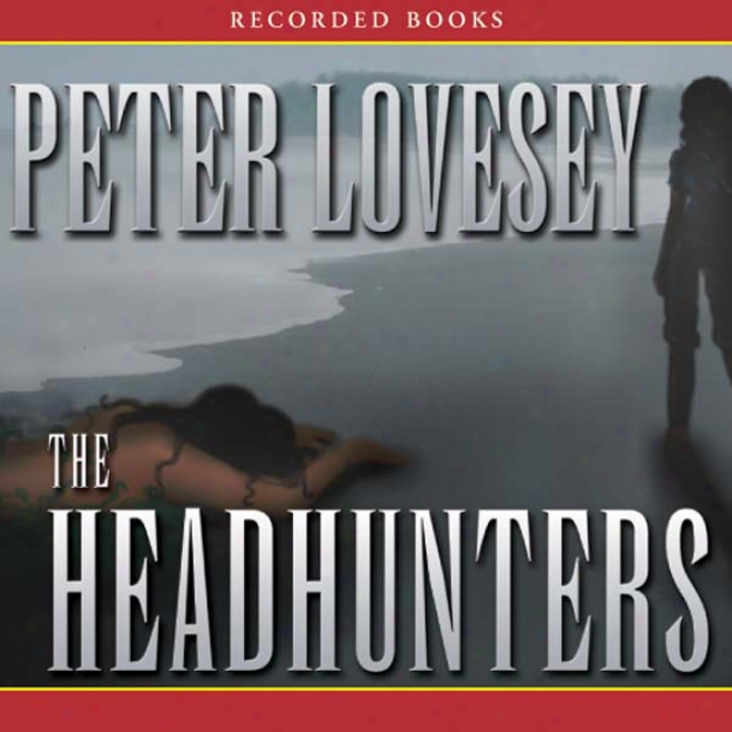 The Headhunters: An Inspetfor Hen Mallin Investigation (unabridged)