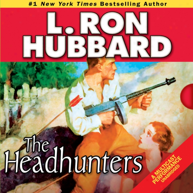 The Headhunters (unabridged)