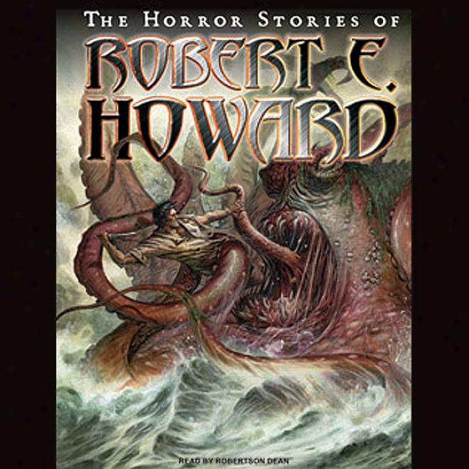 The Abomination Storids Of Robert E. Howard (unabridger)