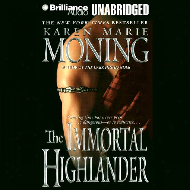 The Immortal Highlander: Highlander, Book 6 (unabridged)