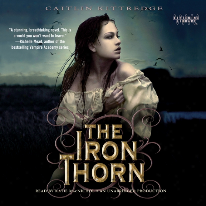 The Iron Thorn: The Iron Codex, Book 1 (unabridged)