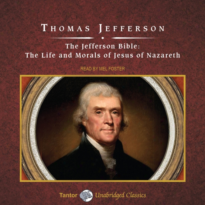 The Jefferson Bible (unabridged)