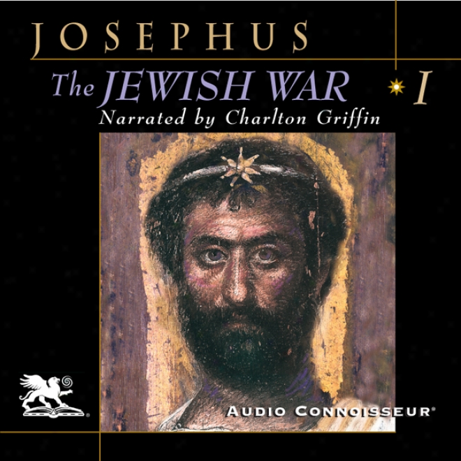 The Jewish War, Volume 1 (unabridged)