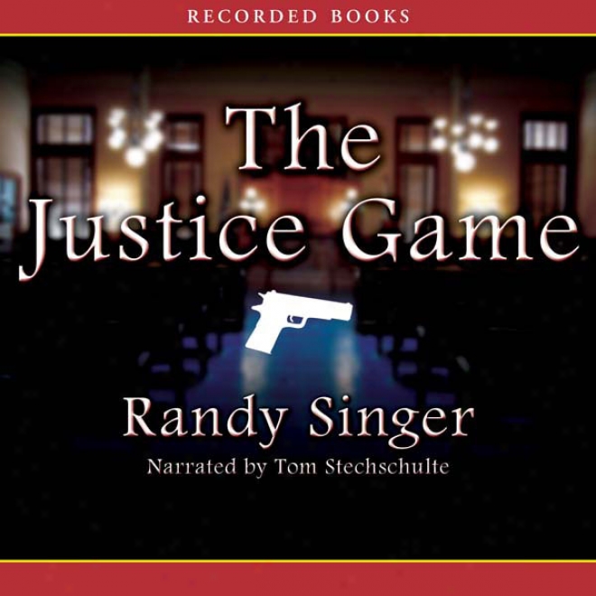 The Justice Game (unabridged)