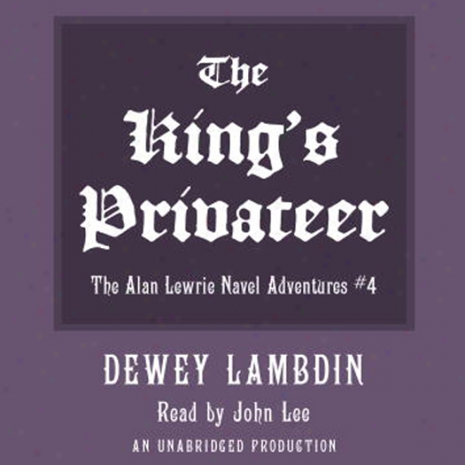 The King's Privateer (unabridged)