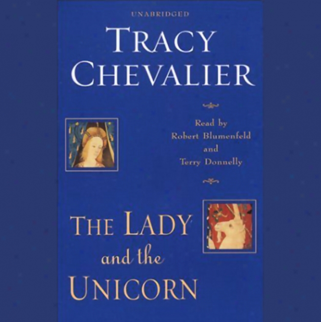 The Lady And The Unicorn (unabridged)