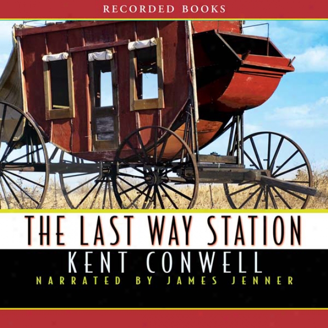 The Last Way Station (unabridged)