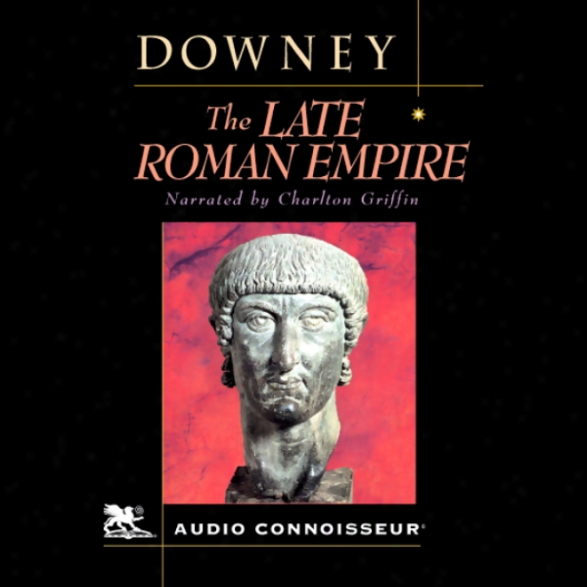 The Late Roman Empire (unabridged)