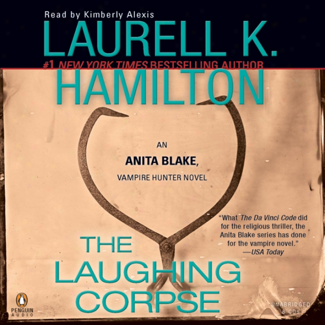 The Laughing Remains: Anita Blake, Vampire Hunter,B ook 2 (unabridged)