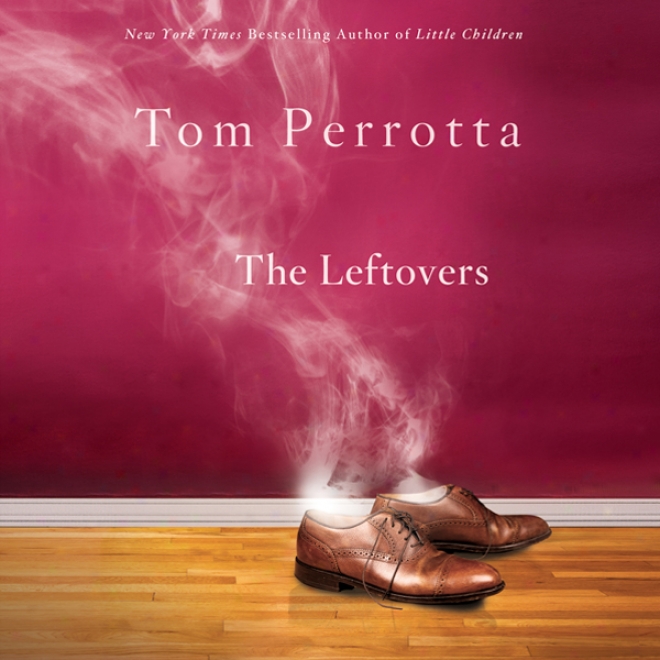 The Leftovers (unabridged)