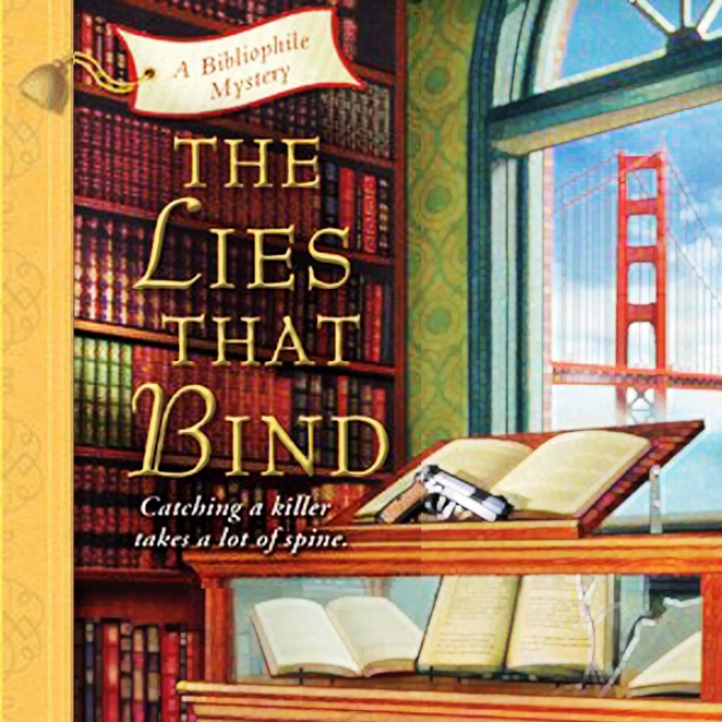 The Lies That Bind: A Bibliophile Mystery (unabridged)