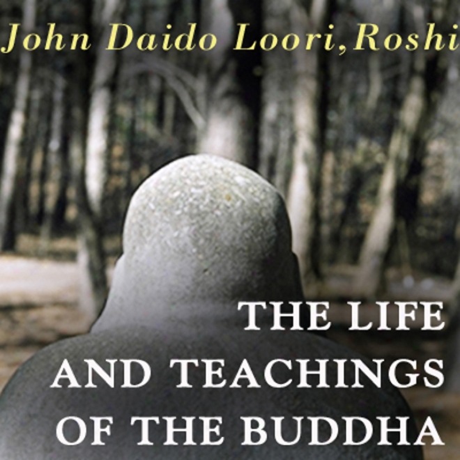 The Life And Teachings Of The Buddha