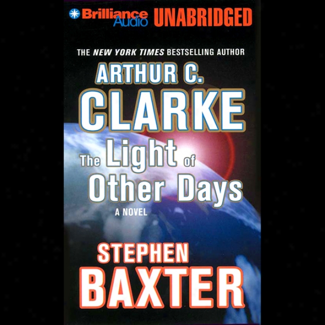 The Light Of Other Days (unabridged)