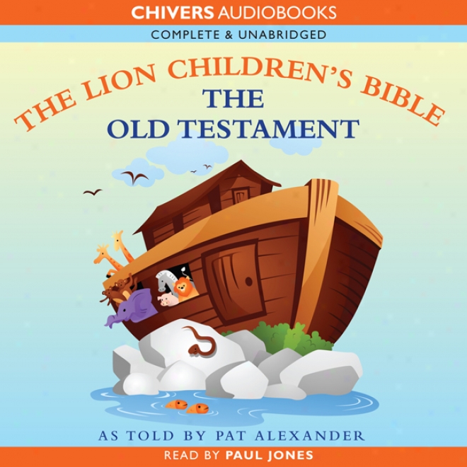 The Object of interest Children's Bible - Old Testament (unabridged)