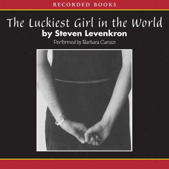 The Luckiest Girl In The Universe (unabridged)