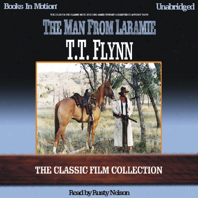 The Man From Laramie (unabridged)