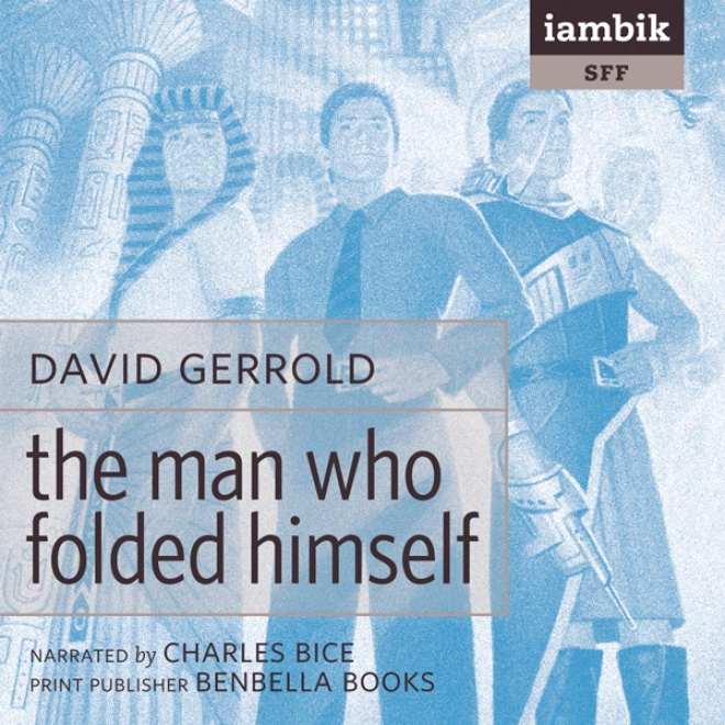 The Work~ Who Folded Himself (unabridged)