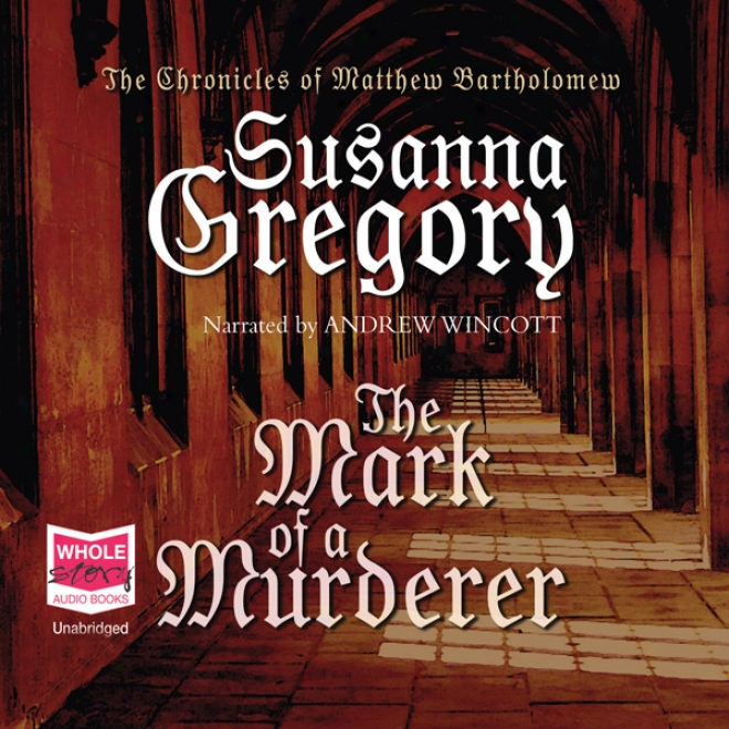 The Mark Of A Murcerer (unabridged)