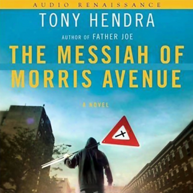 The Messiah Of Morris Avenue (unabridged)