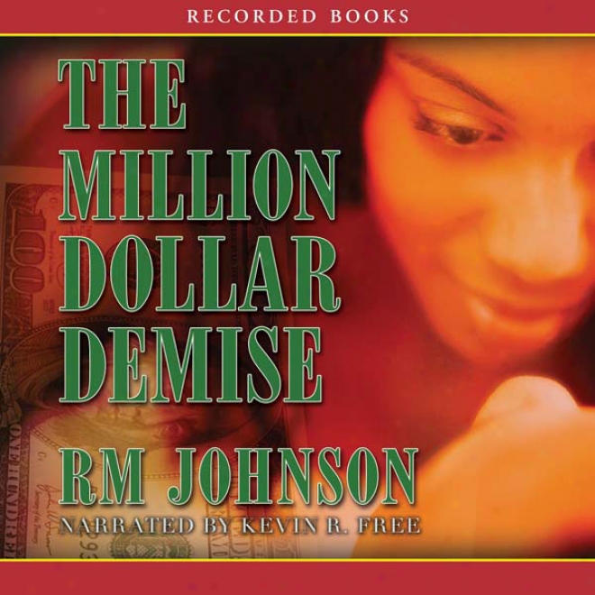 The Million Dollar Demise: A Novel (unabridged)