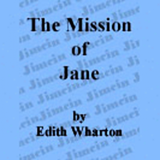 The Mission Of Jane (unabridged)