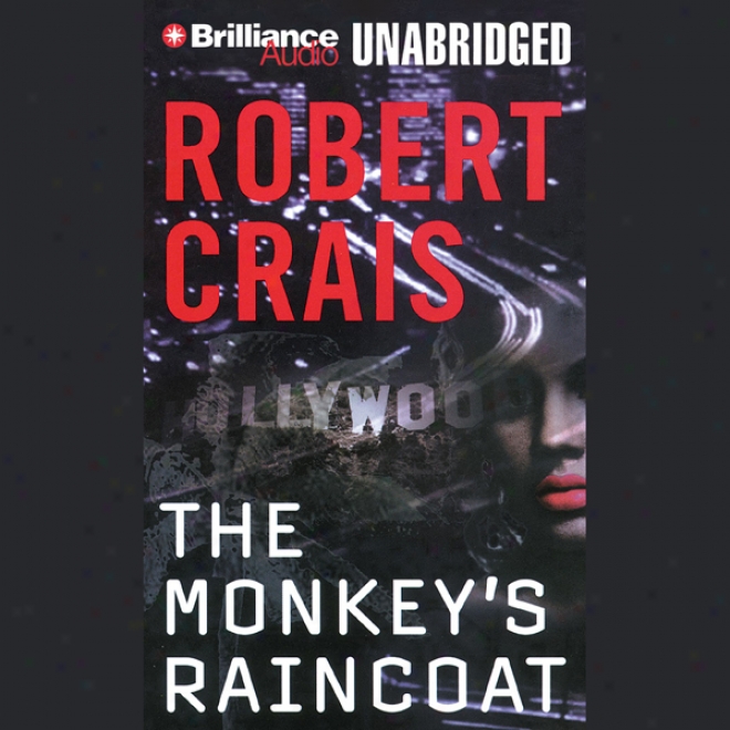 The Monkey's Raincoat: One Elvis Cole Novel (unabridged)