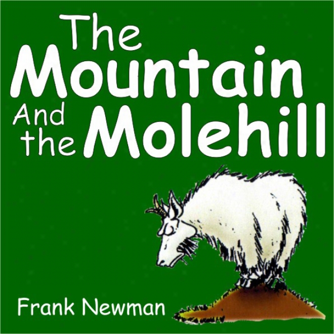 The Mountain And The Molehill (unabridged)