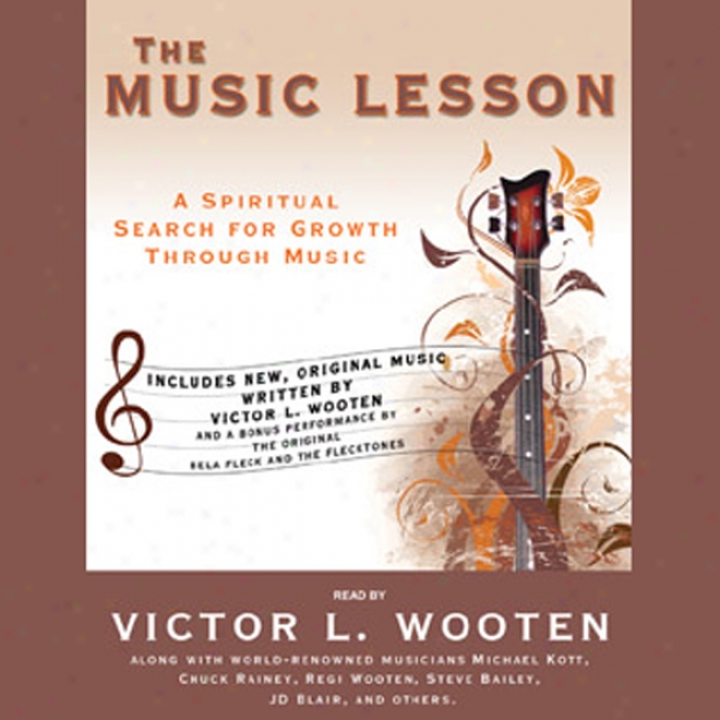 The Music Lesson: A Holy Search For Growth Through Music (unabridged)