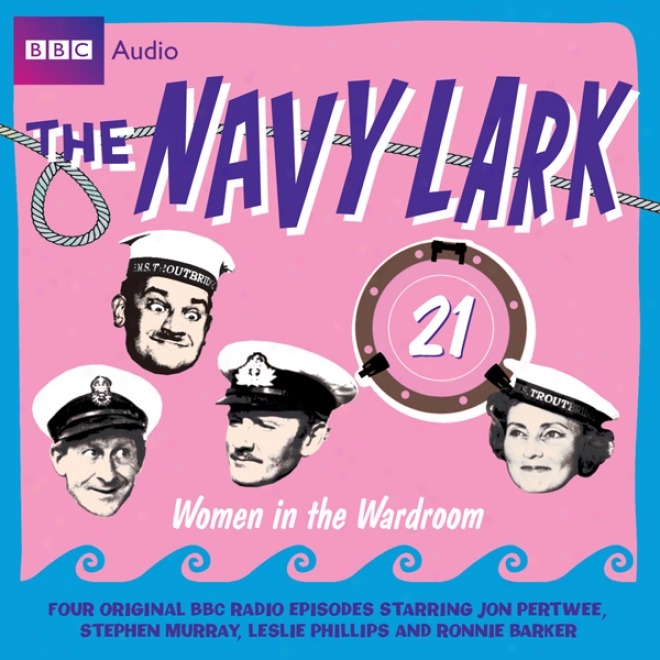 The Navy Lark, Volume 21: Women In The Wardroom