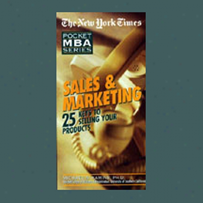 The New York Times Pocket Mba:-Salea And Marketing (unabridged)