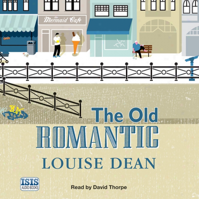 The Old Romantic (unabridged)