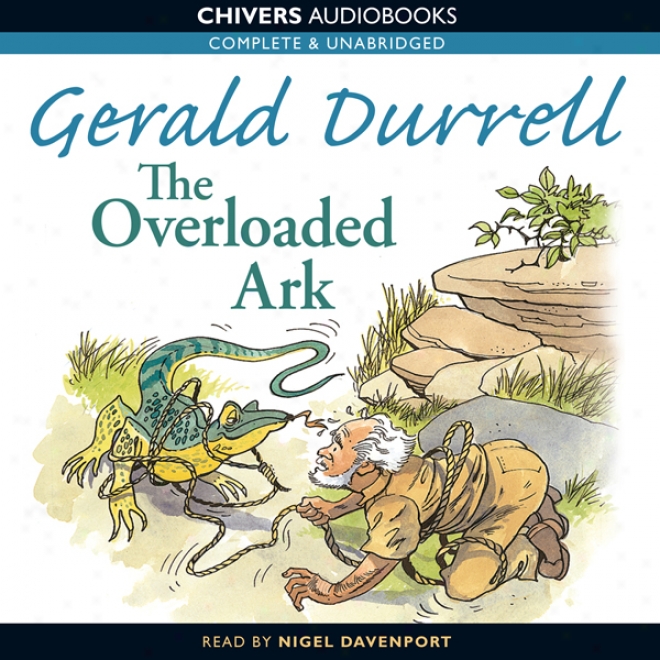 Thr Overloaded Ark (unabridged)