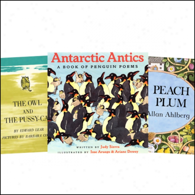 The Owl And The Pussycat, Antarctic Antics, One and the other  Peach Pear Plum, & Over In The Meadow (unabridged)