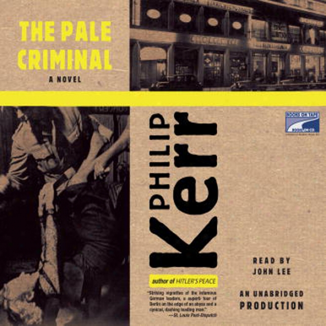 The Pale Criminal: Berlin Noir (unabridged)