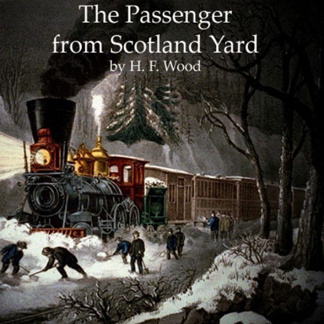 The Passenger From Scotland Yard (unabridged)