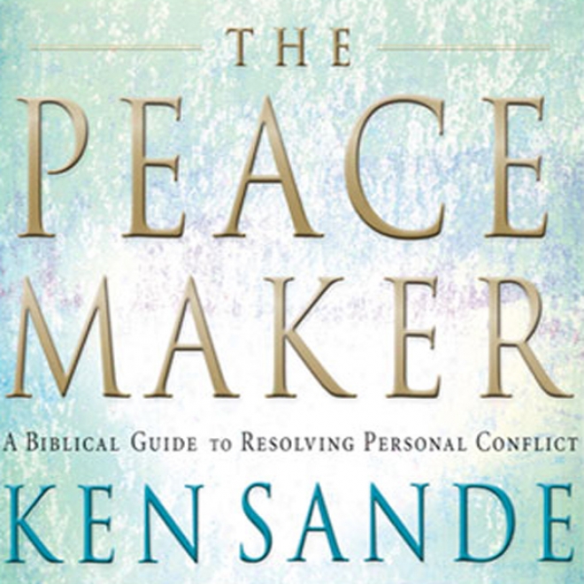 The Peacemaker: A Biblical Guide To Resolving Corporal Conflic