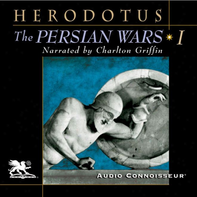 The Persian Wars, Volume 1 (unabridged)