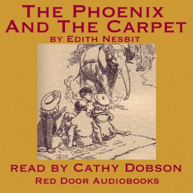 The Phoenix And The Carpet (unabridged)