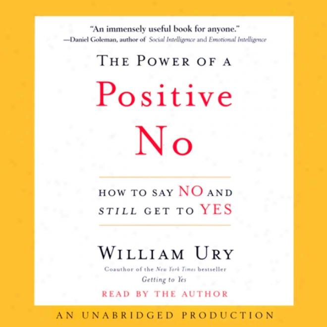 The Power Of A Positive No (unabridged)